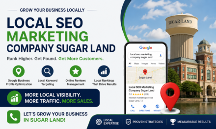 Why Sugar Land Businesses Need Local SEO Marketing to Grow Faster