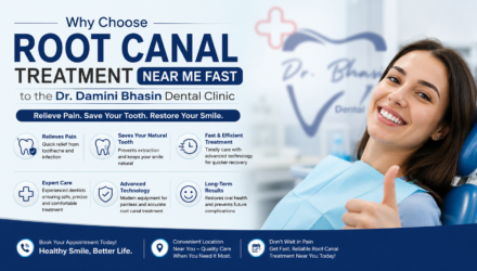 Why Choose Root Canal Treatment Near Me Fast