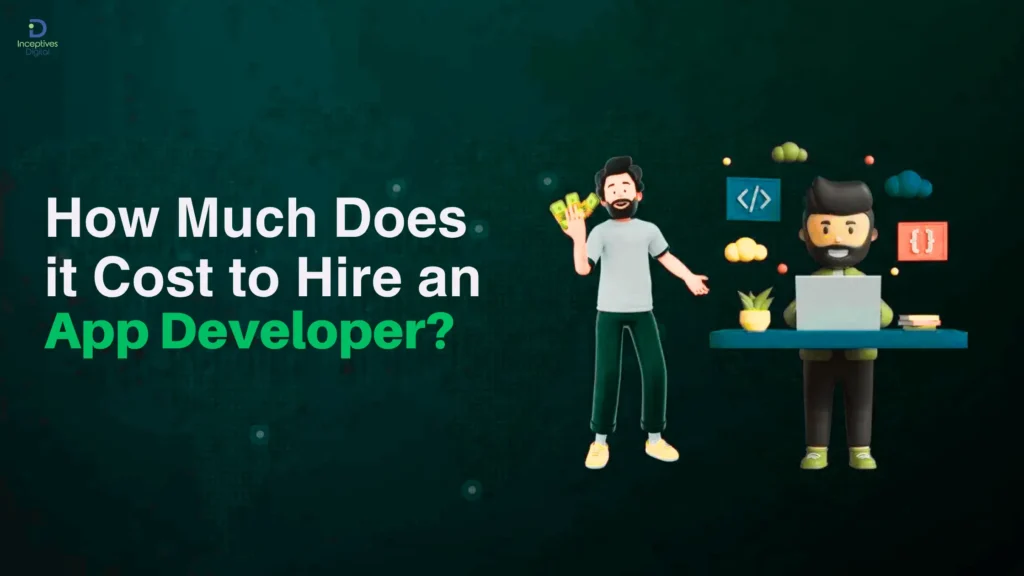 How Much Does It Cost to Hire a Mobile App Developer?