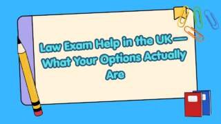 Law Exam Help in the UK — What Your Options Actually Are