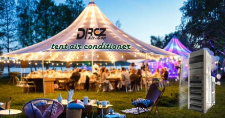 Tent Air Conditioner: Efficient Cooling Solutions for Large Events, Industrial Spaces & Temporary Installations
