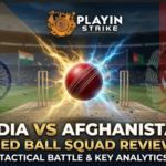 Men in Blue vs Afghanistan Test Squad Review: A Playinstrike Deep Dive