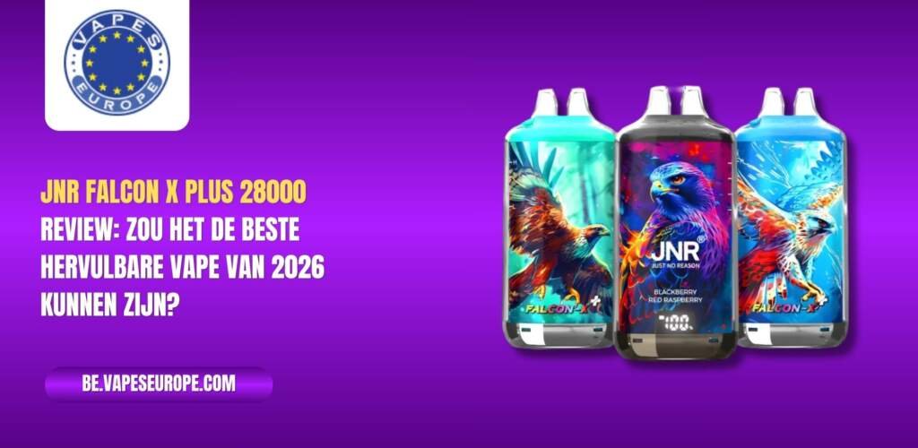 JNR Falcon X Plus 28000 Review: zou het de beste hervulbare vape van 2026 kunnen zijn?
